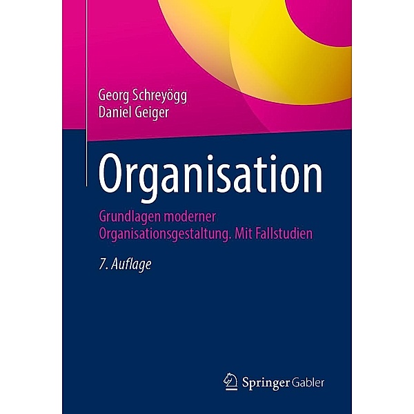 Organisation, Georg Schreyögg, Daniel Geiger