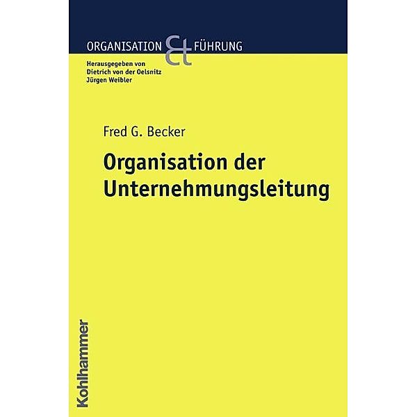 Organisation der Unternehmensleitung, Fred G. Becker