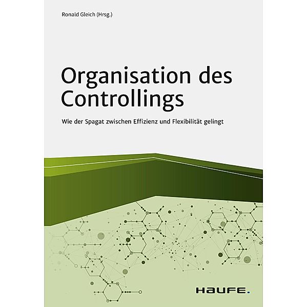 Organisation des Controllings / Haufe Fachbuch, Ronald Gleich