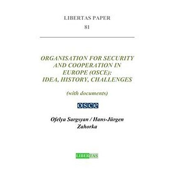 Organisation for Security and Cooperation in Europe (OSCE), Ofelya Sargsyan, Hans-Jürgen Zahorka