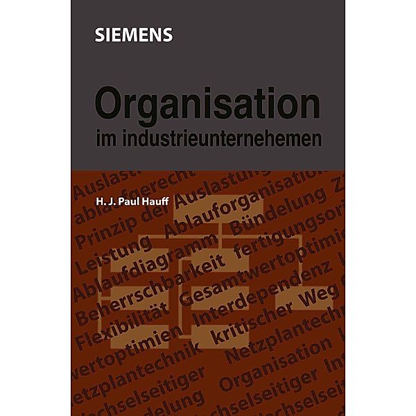 Organisation im Industrieunternehmen, Hanns J. P. Hauff