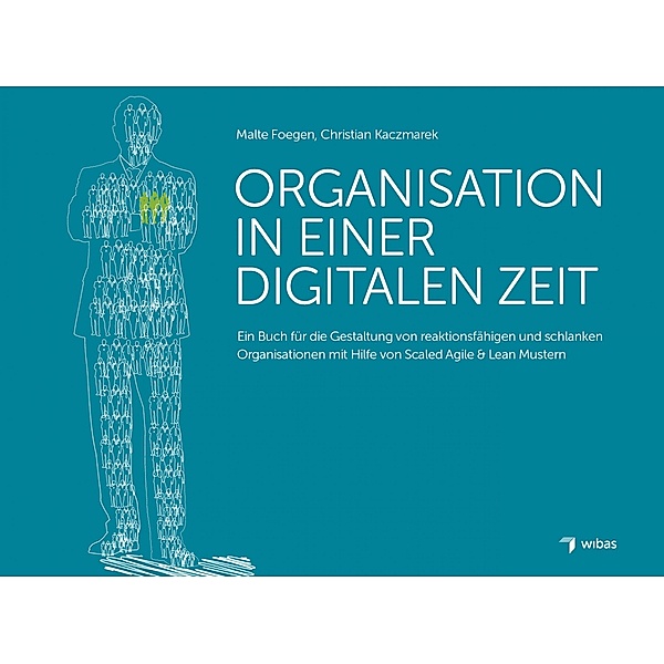 Organisation in einer digitalen Zeit, Malte Foegen, Christian Kaczmarek