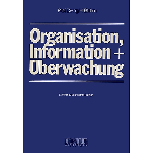 Organisation, Information und Überwachung, Hans Blohm