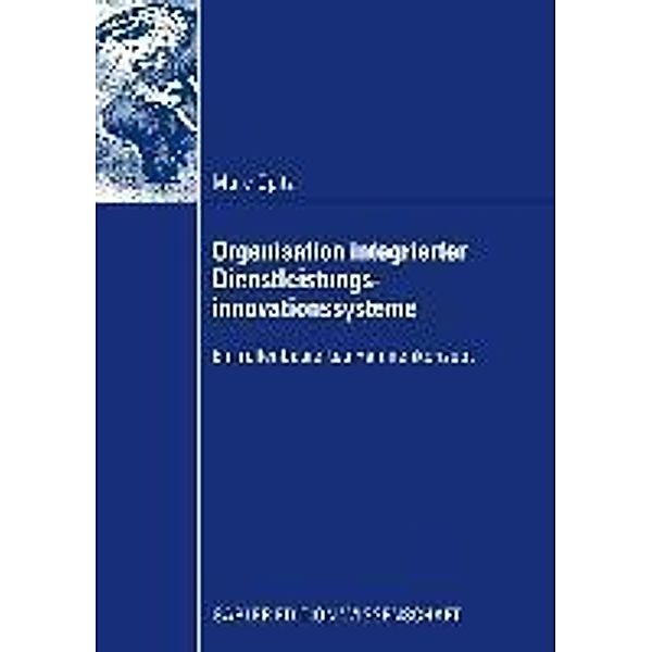 Organisation integrierter Dienstleistungsinnovationssysteme, Marc Opitz