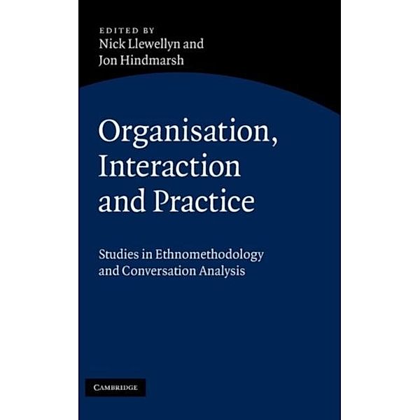 Organisation, Interaction and Practice