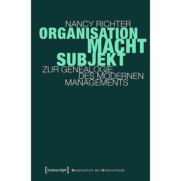 Organisation, Macht, Subjekt / Gesellschaft der Unterschiede Bd.15, Nancy Richter