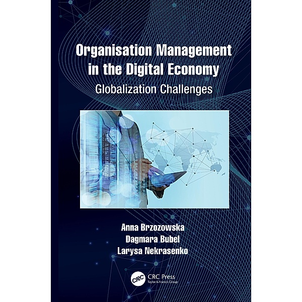 Organisation Management in the Digital Economy, Anna Brzozowska, Dagmara Bubel, Larysa Nekrasenko