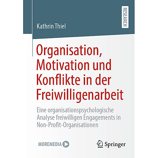 Organisation, Motivation und Konflikte in der Freiwilligenarbeit, Kathrin Thiel