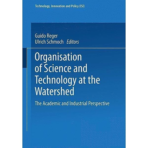 Organisation of Science and Technology at the Watershed