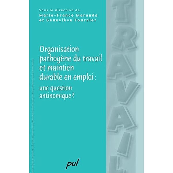 Organisation pathogene du travail et maintien durable en ..., Collectif Collectif