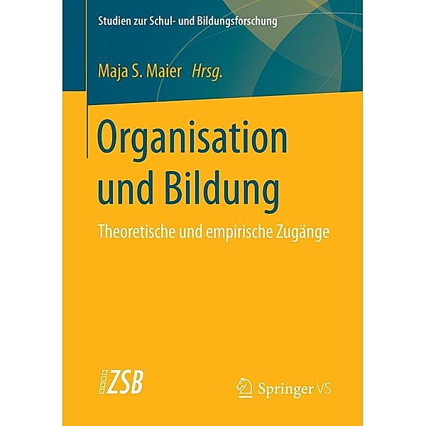 Organisation und Bildung / Studien zur Schul- und Bildungsforschung Bd.58
