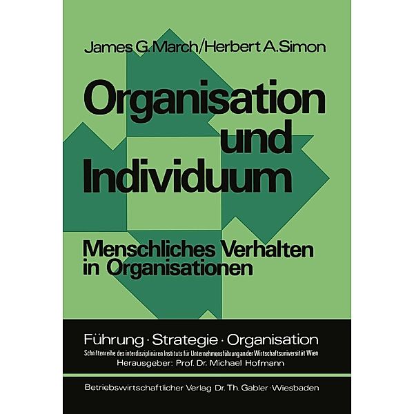 Organisation und Individuum / Führung - Strategie - Organisation Bd.3, James G. March