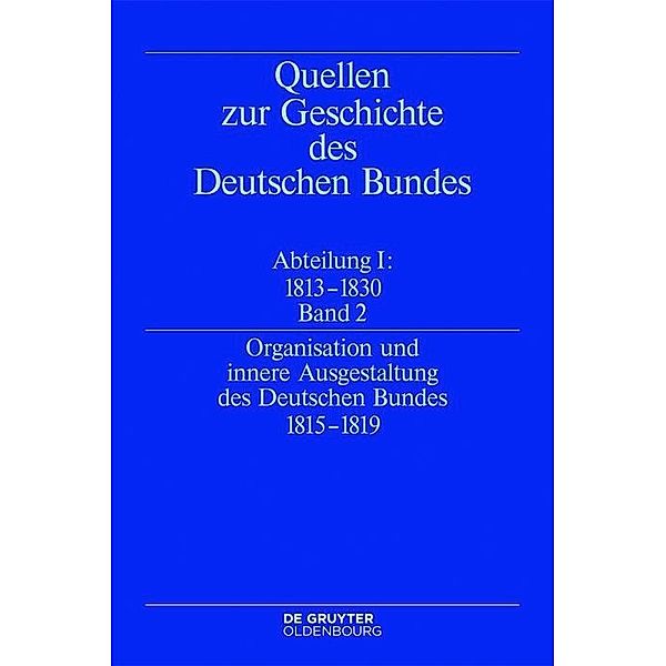 Organisation und innere Ausgestaltung des Deutschen Bundes 1815-1819 / Jahrbuch des Dokumentationsarchivs des österreichischen Widerstandes