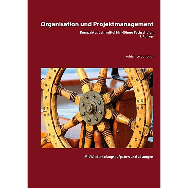 Organisation und Projektmanagement, Adrian Leibundgut