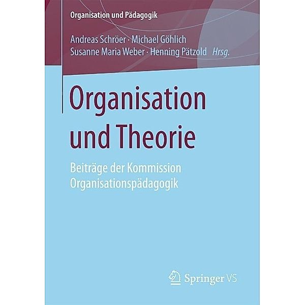 Organisation und Theorie / Organisation und Pädagogik Bd.18