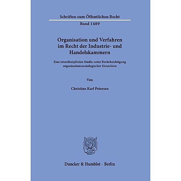 Organisation und Verfahren im Recht der Industrie- und Handelskammern., Christian Petersen