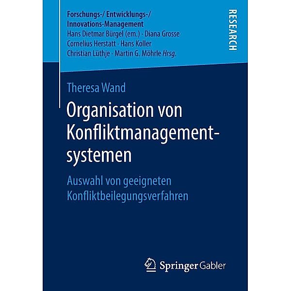 Organisation von Konfliktmanagementsystemen / Forschungs-/Entwicklungs-/Innovations-Management, Theresa Wand