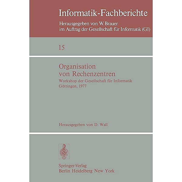 Organisation von Rechenzentren / Informatik-Fachberichte Bd.15