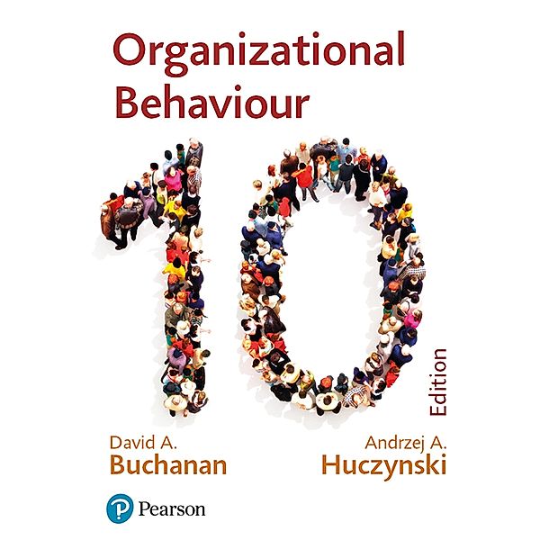 Organisational Behaviour, David A Buchanan, Andrzej A Huczynski