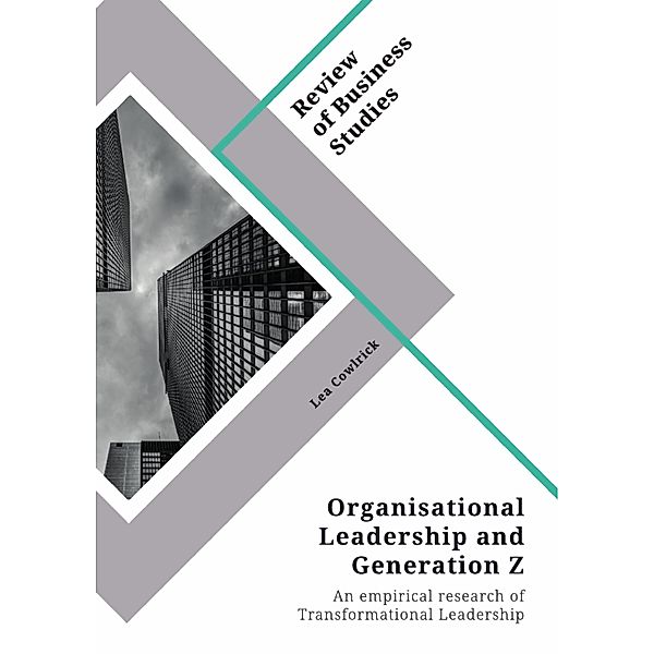 Organisational Leadership and Generation Z, Lea Cowlrick