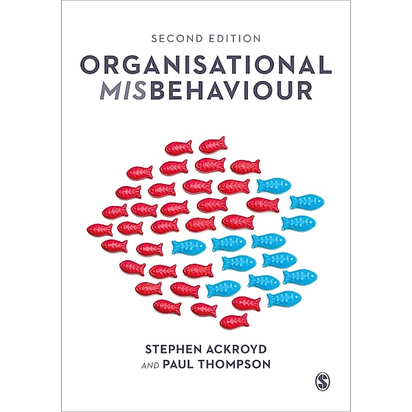 Organisational Misbehaviour, Stephen Ackroyd, Paul Thompson