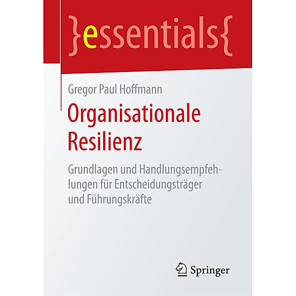 Organisationale Resilienz, Gregor Paul Hoffmann