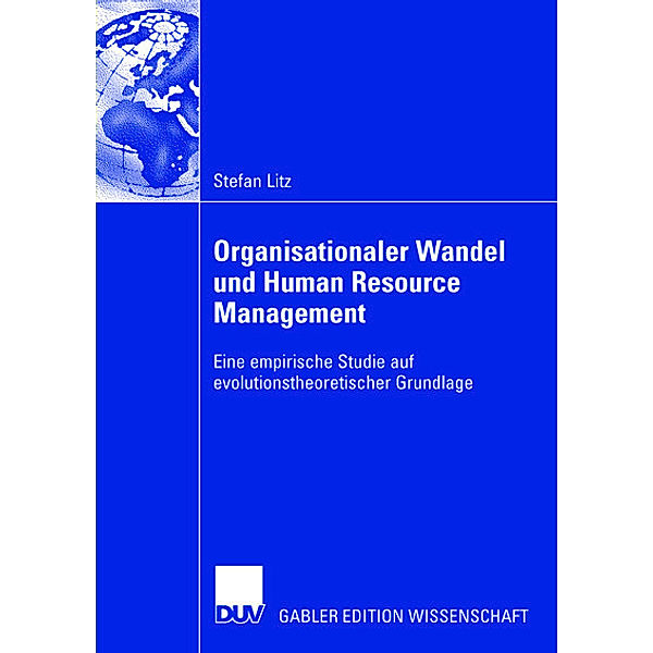 Organisationaler Wandel und Human Resource Management, Stefan Litz