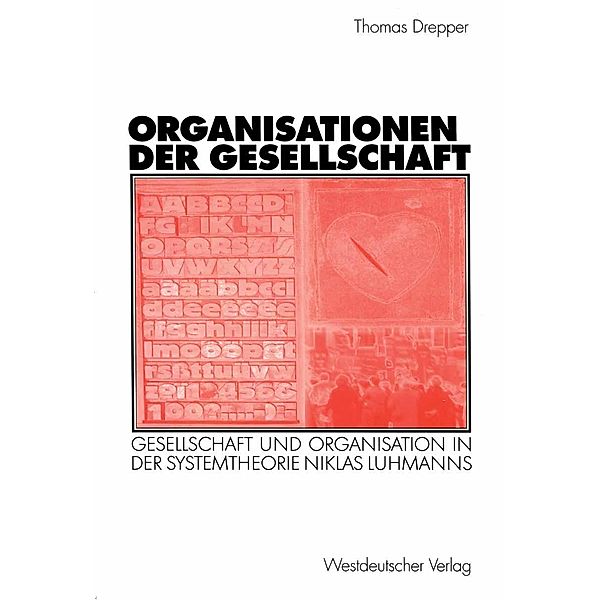 Organisationen der Gesellschaft / Organisation und Gesellschaft, Thomas Drepper