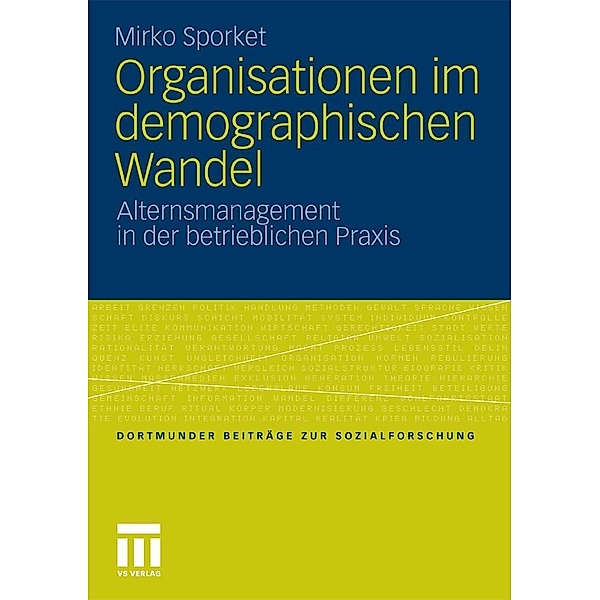 Organisationen im demographischen Wandel / Dortmunder Beiträge zur Sozialforschung, Mirko Sporket