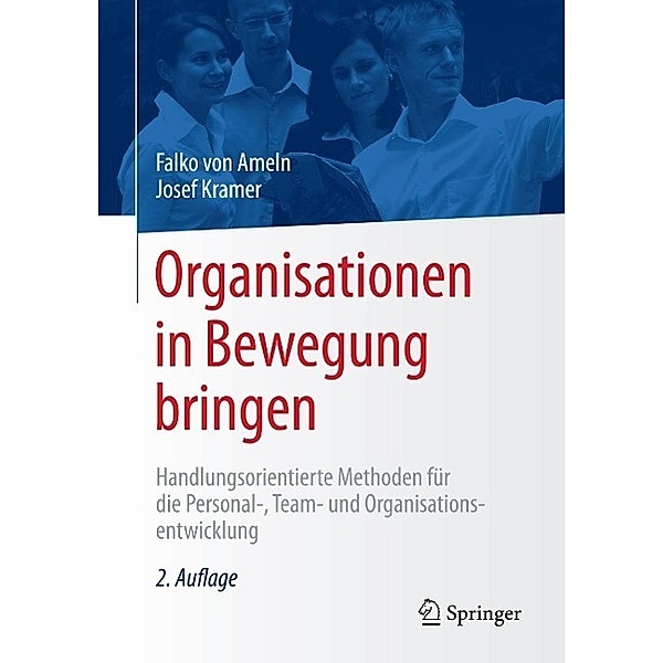 Organisationen in Bewegung bringen, Falko von Ameln, Josef Kramer