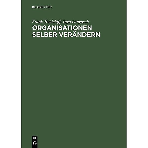 Organisationen selber verändern / Jahrbuch des Dokumentationsarchivs des österreichischen Widerstandes, Frank Heideloff, Ingo Langosch