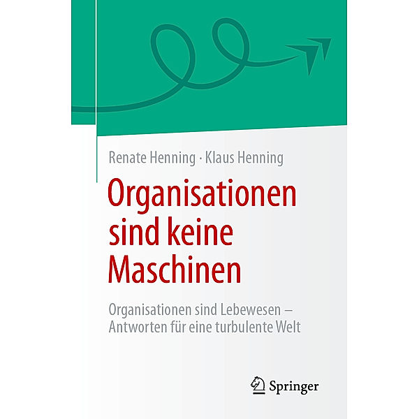 Organisationen sind keine Maschinen, Renate Henning, Klaus Henning