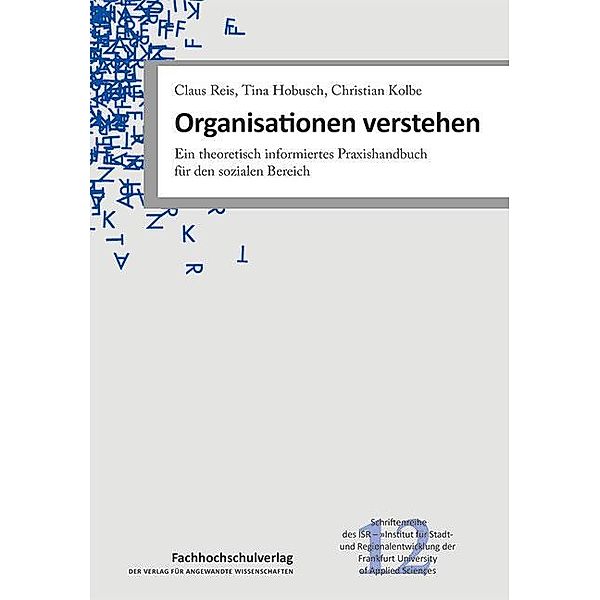 Organisationen verstehen, Claus Reis, Tina Hobusch, Christian Kolbe