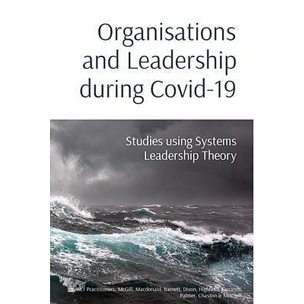 Organisations and Leadership during Covid-19, Macdonald McGill, Highfield Dixon, Chaston & Mitchell Palmer