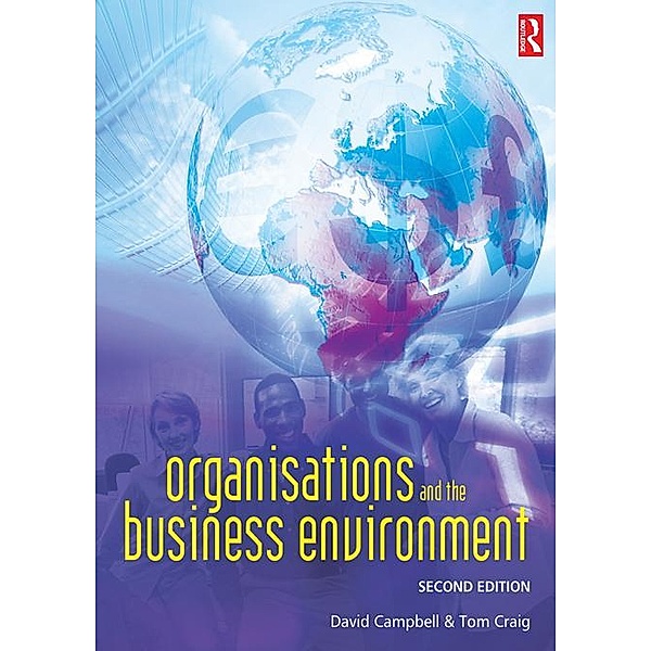 Organisations and the Business Environment, Tom Craig, David Campbell