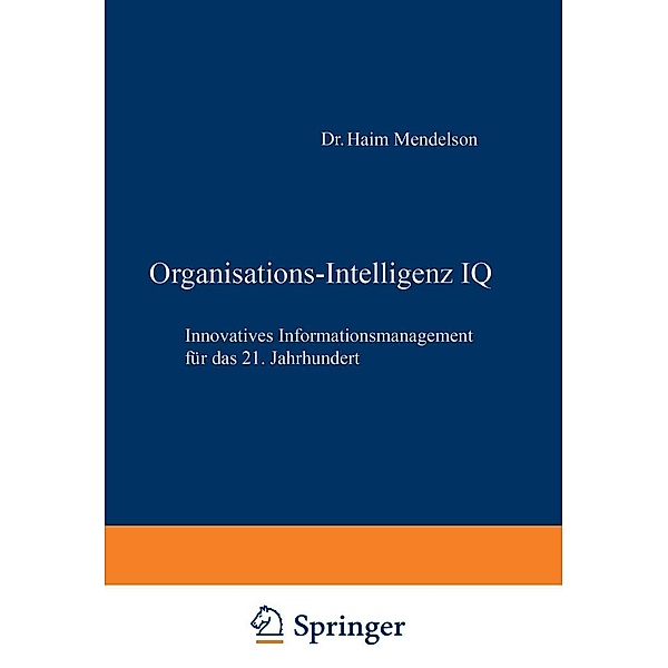 Organisations-Intelligenz IQ, Haim Mendelson, Johannes Ziegler