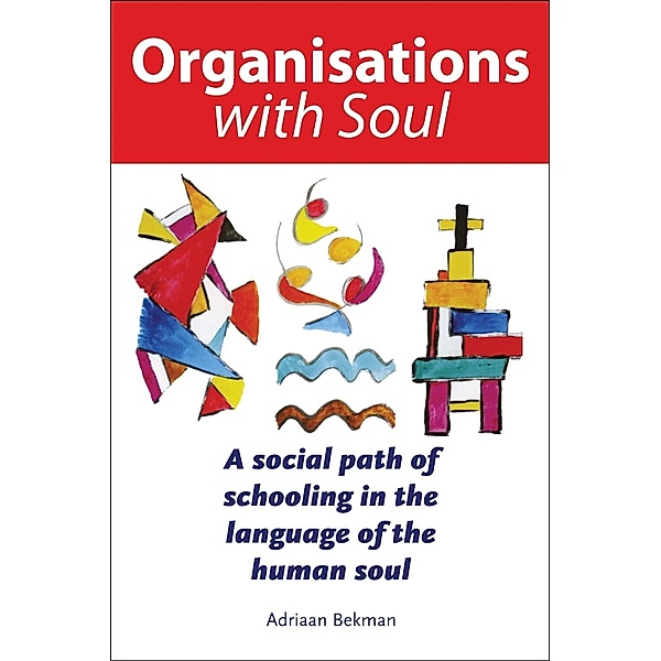 Organisations with Soul / Hawthorn Press Ltd, Adriaan