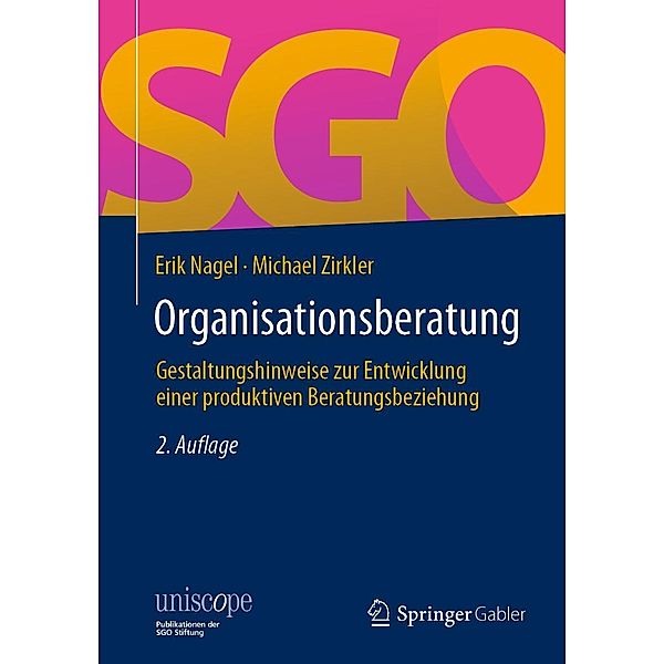 Organisationsberatung / uniscope. Publikationen der SGO Stiftung, Erik Nagel, Michael Zirkler