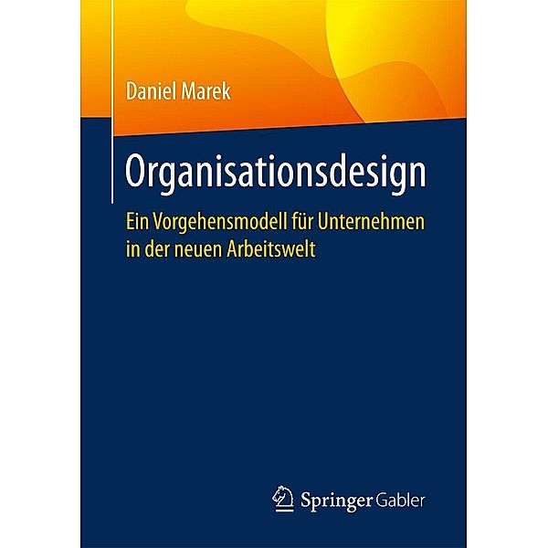 Organisationsdesign, Daniel Marek