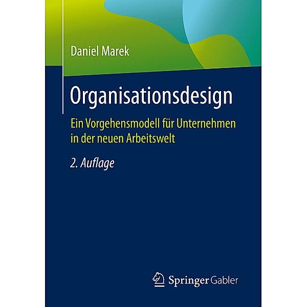 Organisationsdesign, Daniel Marek