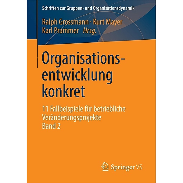 Organisationsentwicklung konkret / Schriften zur Gruppen- und Organisationsdynamik Bd.10