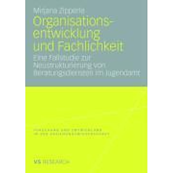 Organisationsentwicklung und Fachlichkeit / Forschung und Entwicklung in der Erziehungswissenschaft, Mirjana Zipperle