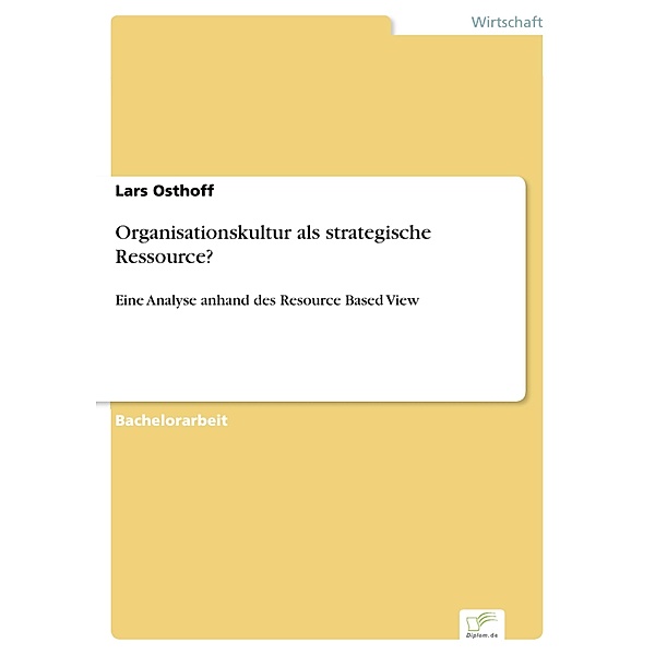 Organisationskultur als strategische Ressource?, Lars Osthoff