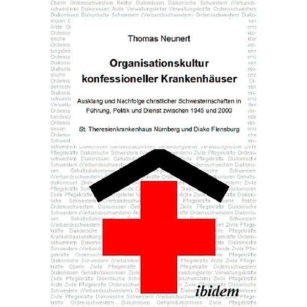 Organisationskultur konfessioneller Krankenhäuser, Thomas Neunert