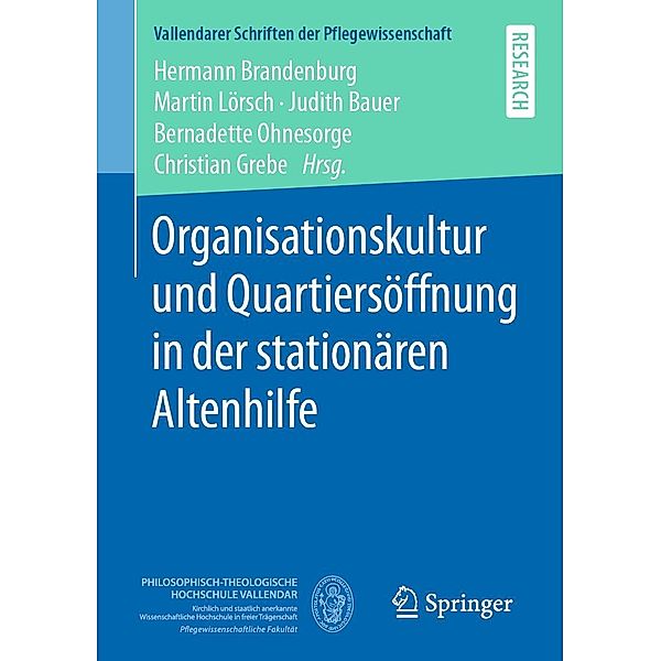 Organisationskultur und Quartiersöffnung in der stationären Altenhilfe / Vallendarer Schriften der Pflegewissenschaft Bd.8