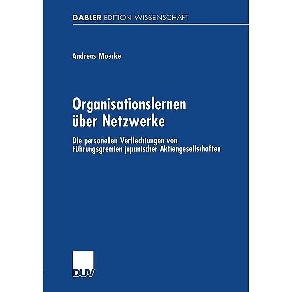 Organisationslernen über Netzwerke / Grundlagen der Psychologie, Andreas Moerke