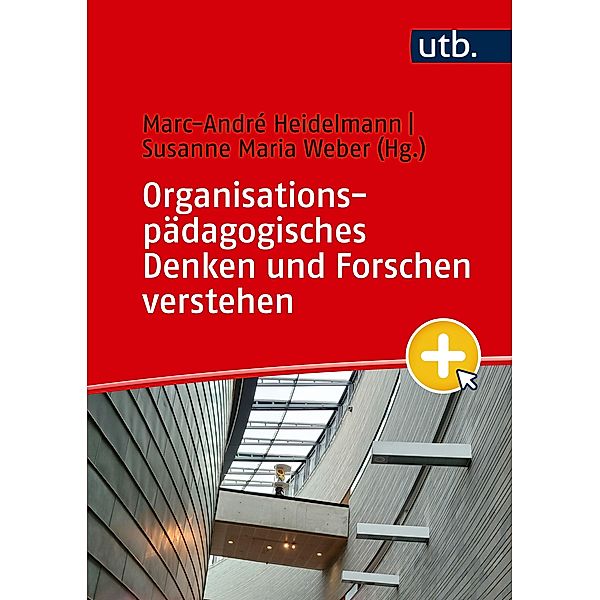 Organisationspädagogisches Denken und Forschen verstehen