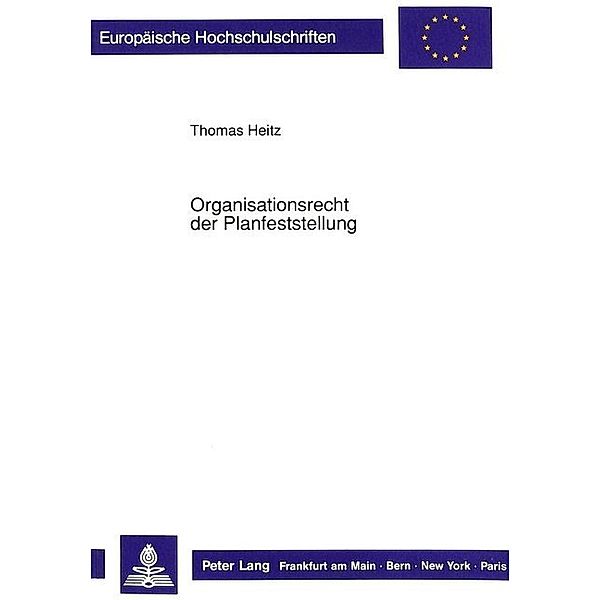 Organisationsrecht der Planfeststellung, Thomas Heitz