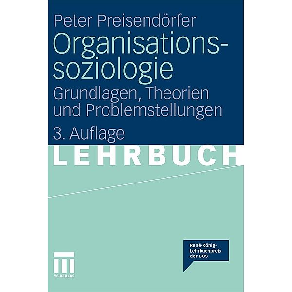 Organisationssoziologie, Peter Preisendörfer