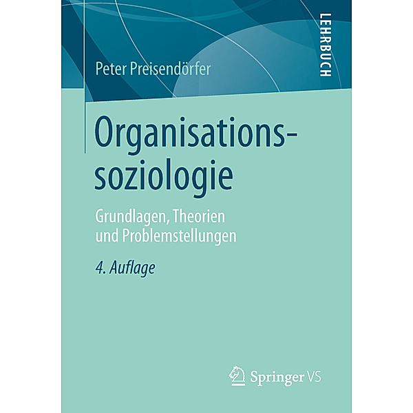 Organisationssoziologie, Peter Preisendörfer
